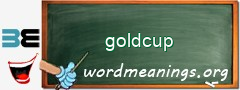 WordMeaning blackboard for goldcup